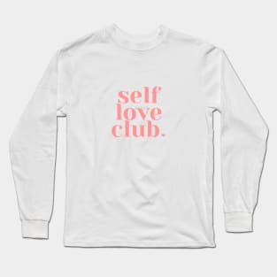 Self Love Club Long Sleeve T-Shirt